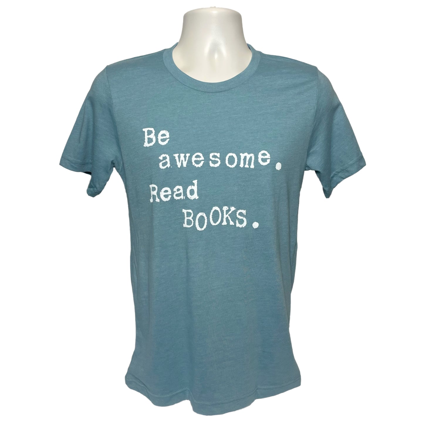 Be Awesome Read Books T-Shirt (Retired Design)