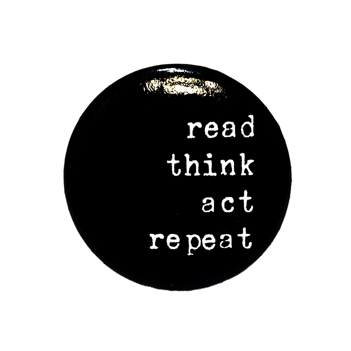 Read Think Act Repeat Button