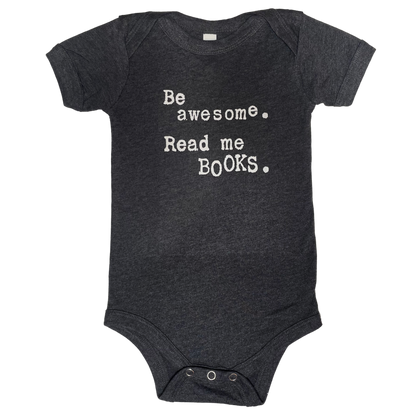 Be Awesome Read Me Books Onesie