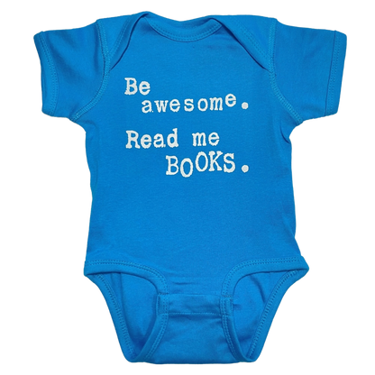 Be Awesome Read Me Books Onesie