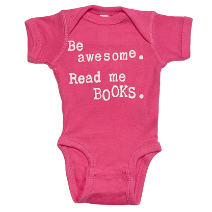 Be Awesome Read Me Books Onesie