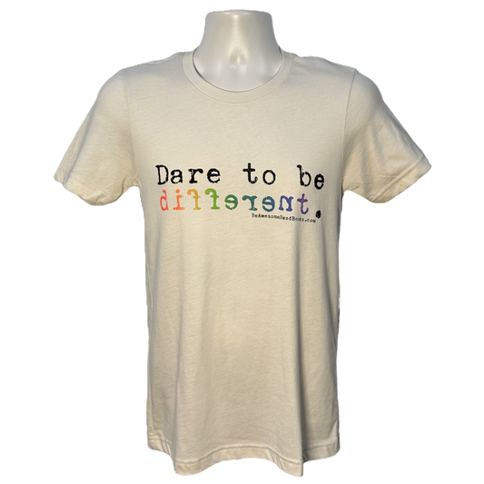 Dare to Be Different T-Shirt (Limited Stock)