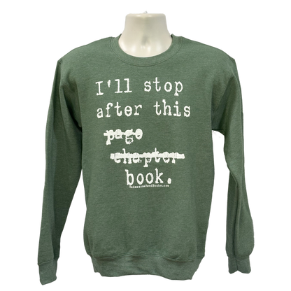 I’ll Stop After This Page Chapter Book Sweatshirt
