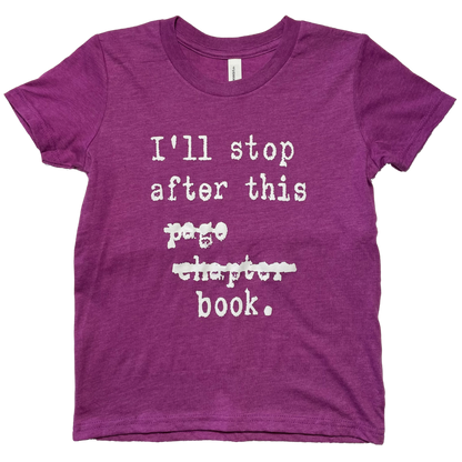 I'll Stop After This Page Chapter Book Kid's T-Shirt