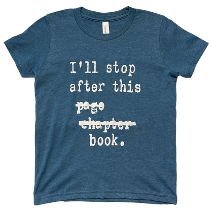 I'll Stop After This Page Chapter Book Kid's T-Shirt