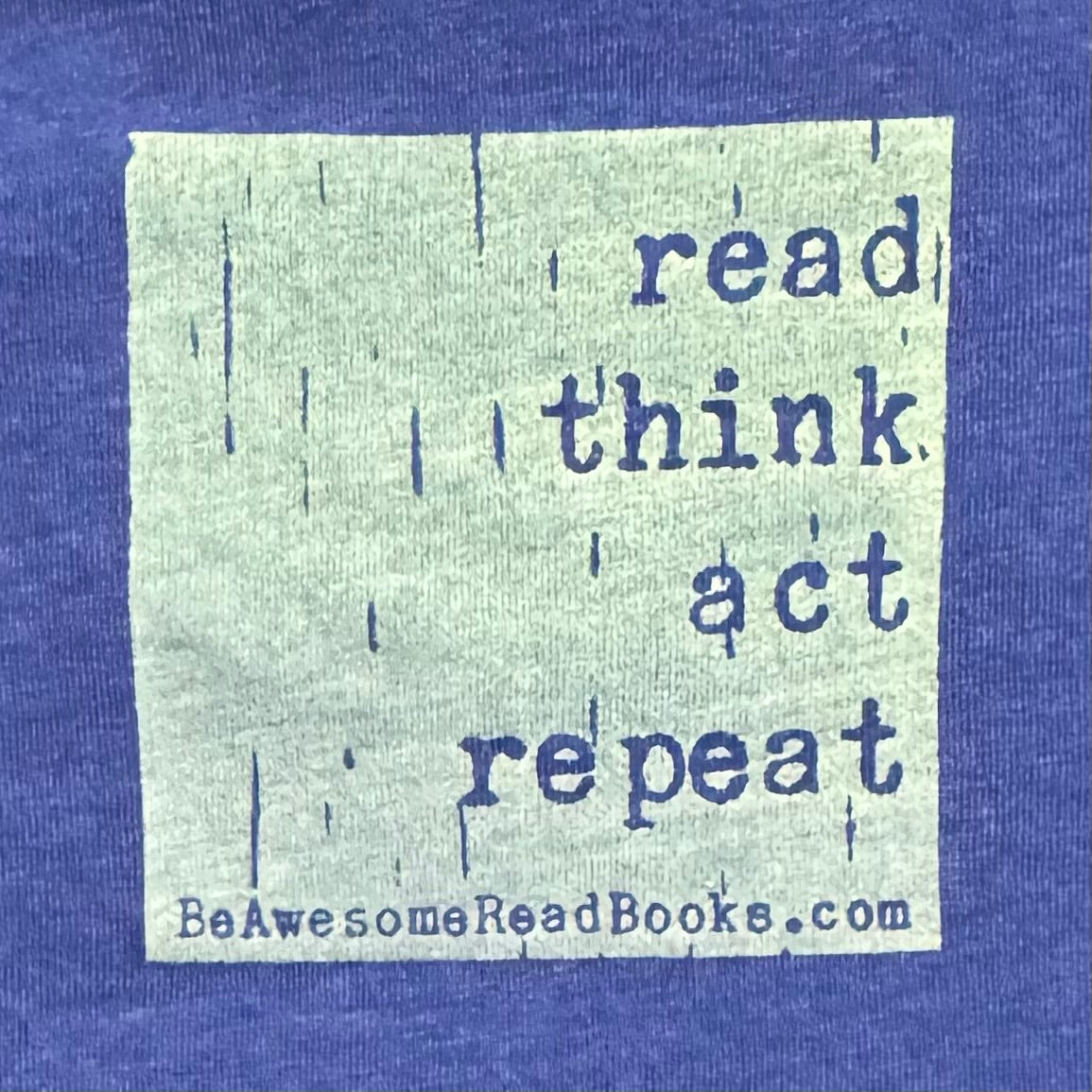 Read Think Act Repeat 2026 T-Shirt