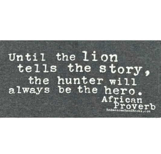 Until the Lion (African Proverb) Hooded Sweatshirt