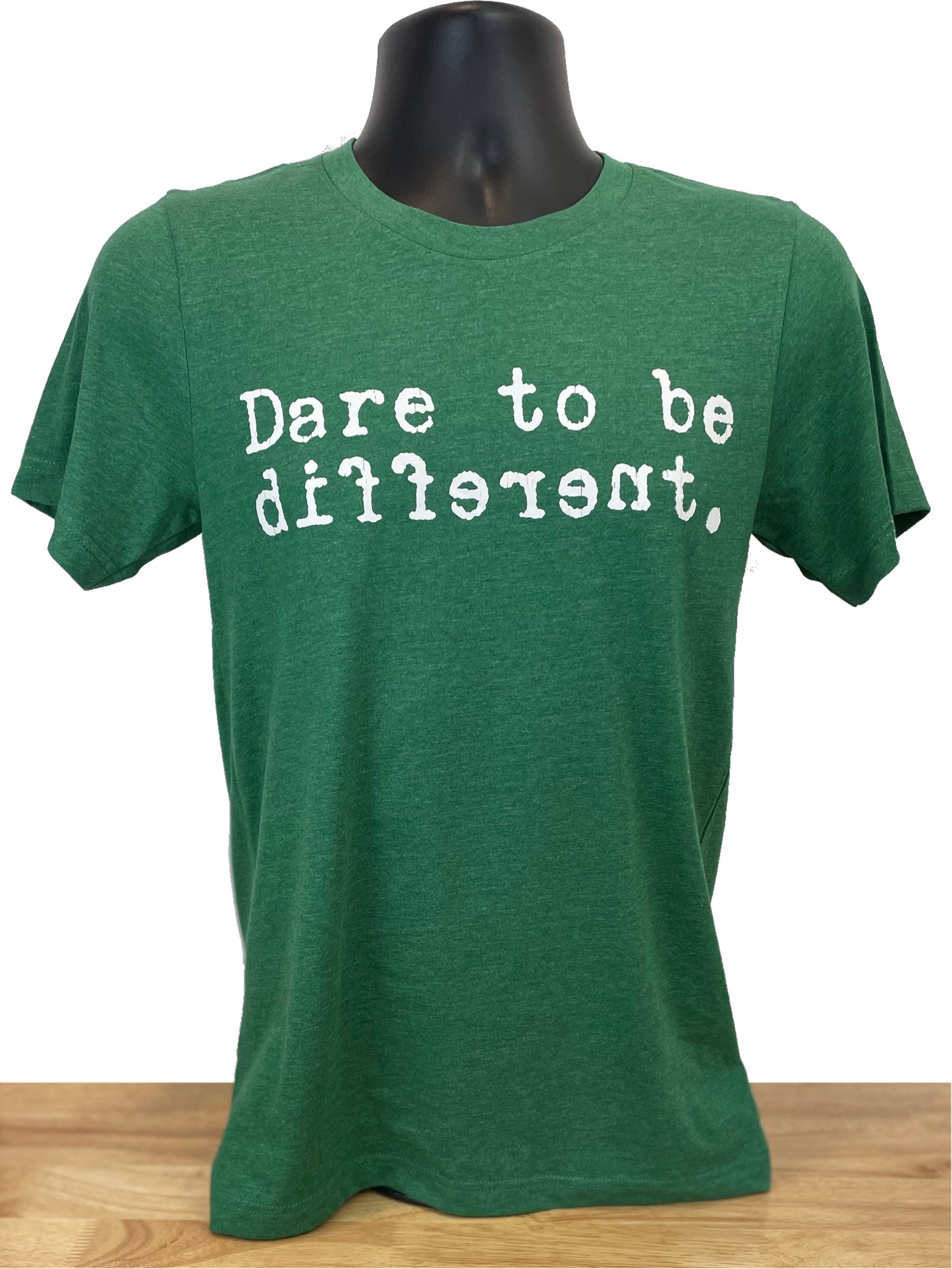 Dare to Be Different T-Shirt